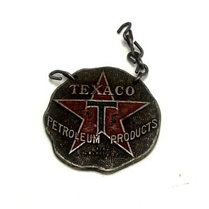 Vtg 1930 Texaco Petroleum Products Watch Fob The Texas Company Metal Advertising